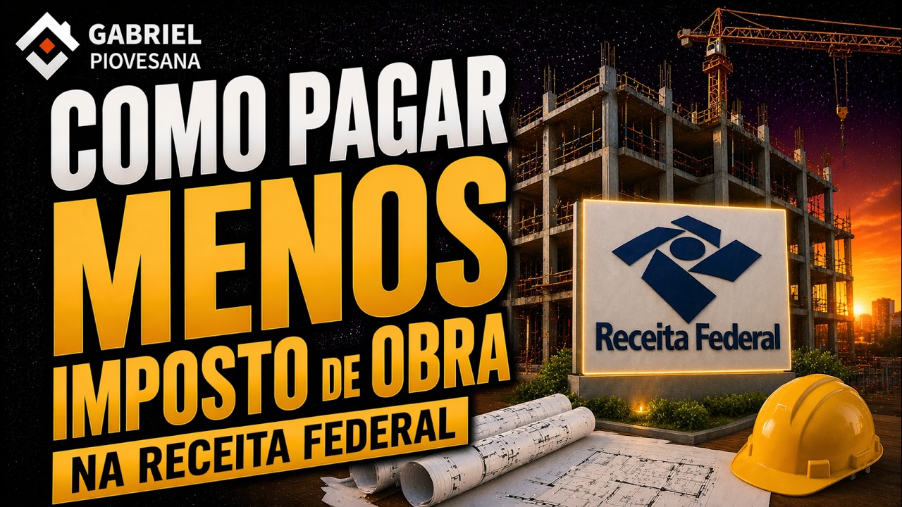 COMO PAGAR MENOS IMPOSTO DE OBRA NA RECEITA FEDERAL - Gabriel Piovesana | Jiraiya da Regularização