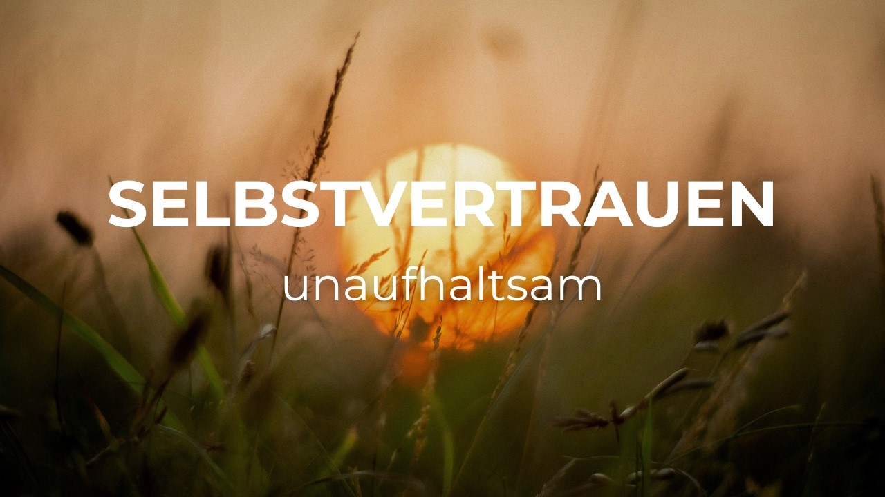 Unaufhaltsames Selbstvertrauen-Stärke dein Inneres