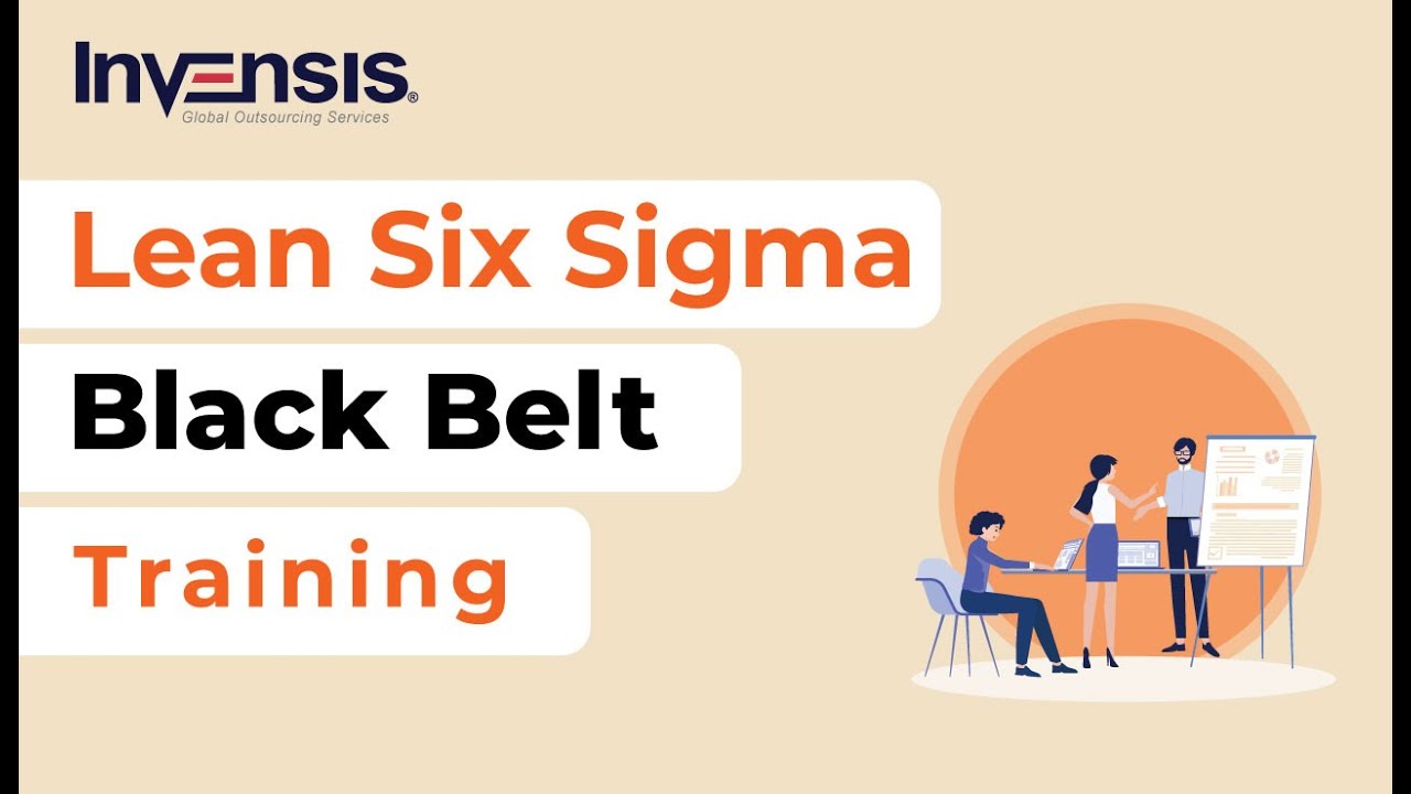 Lean Six Sigma Black Belt Training | Lean Six Sigma Black Belt Tutorial | Invensis Learning