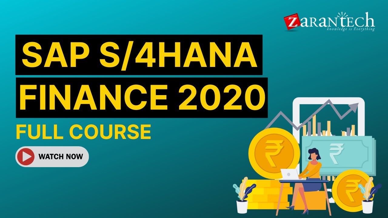 SAP S/4HANA Finance 2020 Full Course | ZaranTech