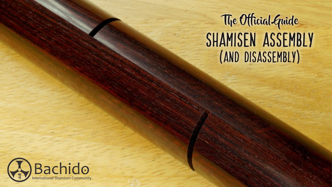 The Official Guide to Shamisen Assembly (and Disassembly)
