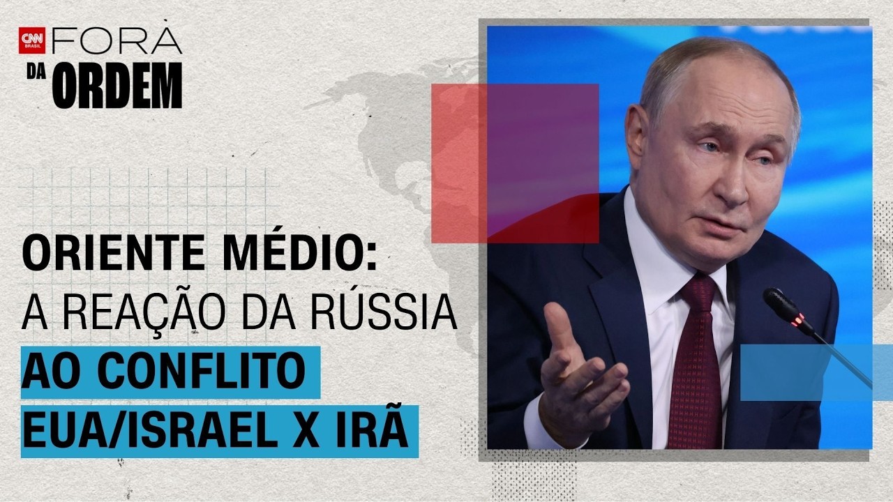 Oriente Médio: a reação da Rússia ao conflito EUA/Israel x Irã