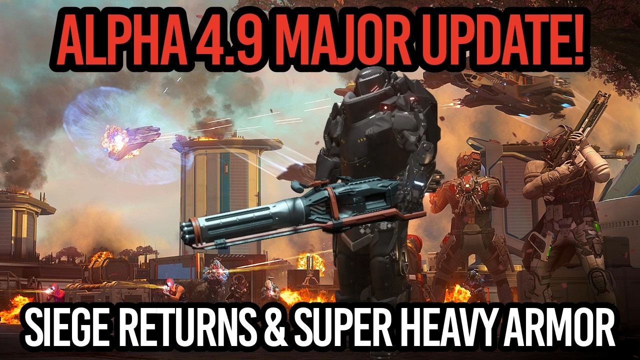 Star Citizen Alpha 4.9 MAJOR UPDATE - Siege Returns, Super Heavy Armor & New Ships!