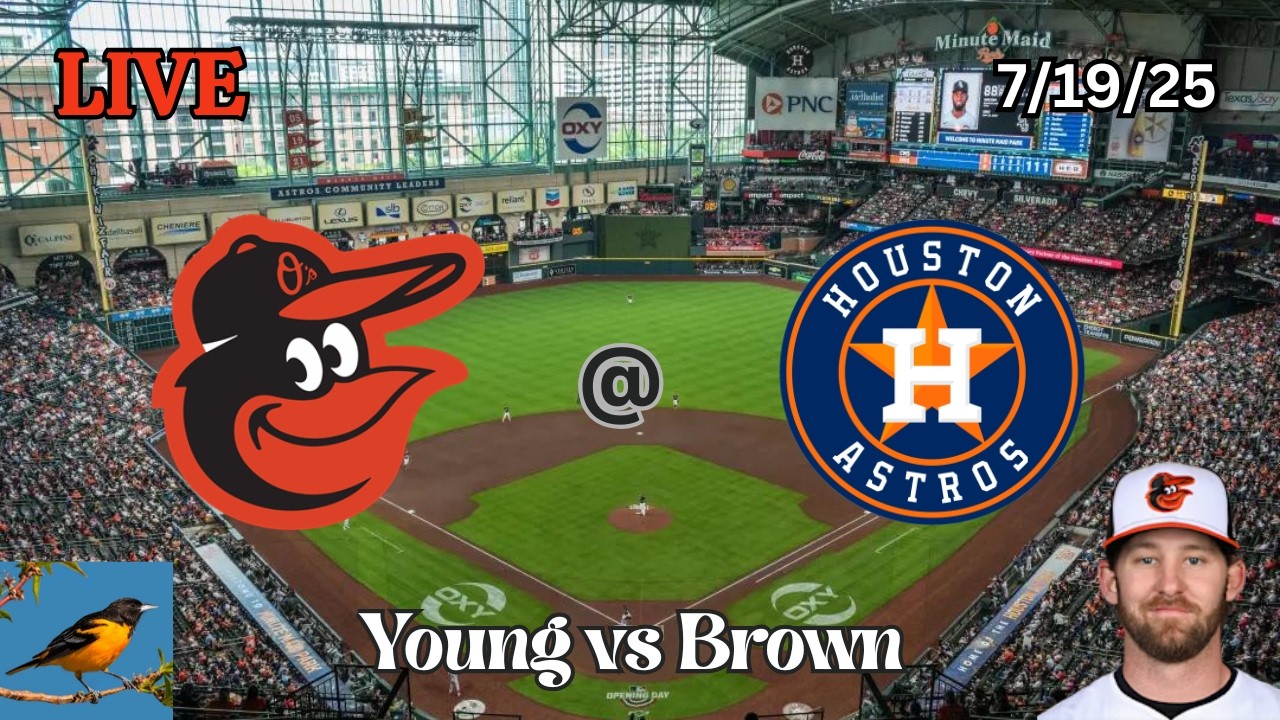 Baltimore Orioles @ Houston Astros | LIVE Play-by-Play & Commentary | 7/19/26 | Young - Game 100