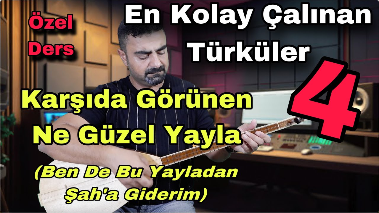 Karşıda Görünen Ne Güzel Yayla(Ben De Bu Yayladan Şaha Giderim)/sıfırdan/kısa sap/bağlama dersi