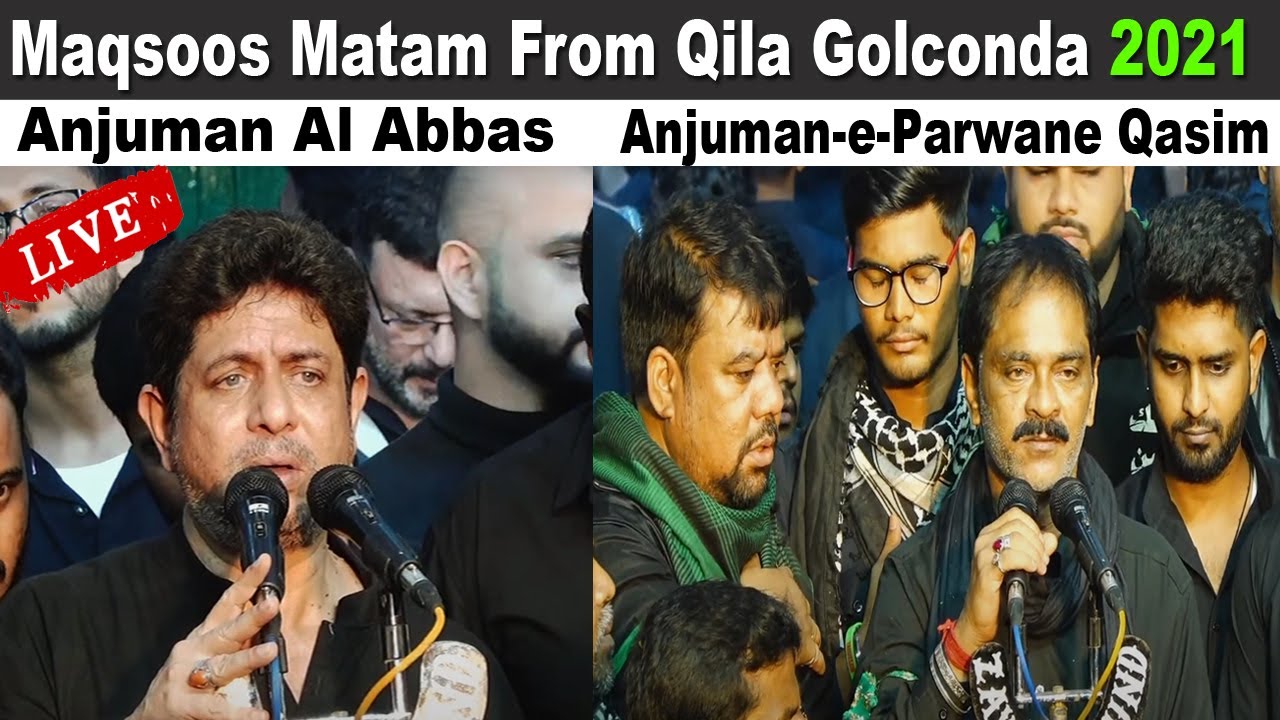 🔴 LIVE: Qila Maqsoos Matam 2021 | Anjuman Al Abbas & Anjuman-e-Parwane Qasim | 27th Muharram 1443H