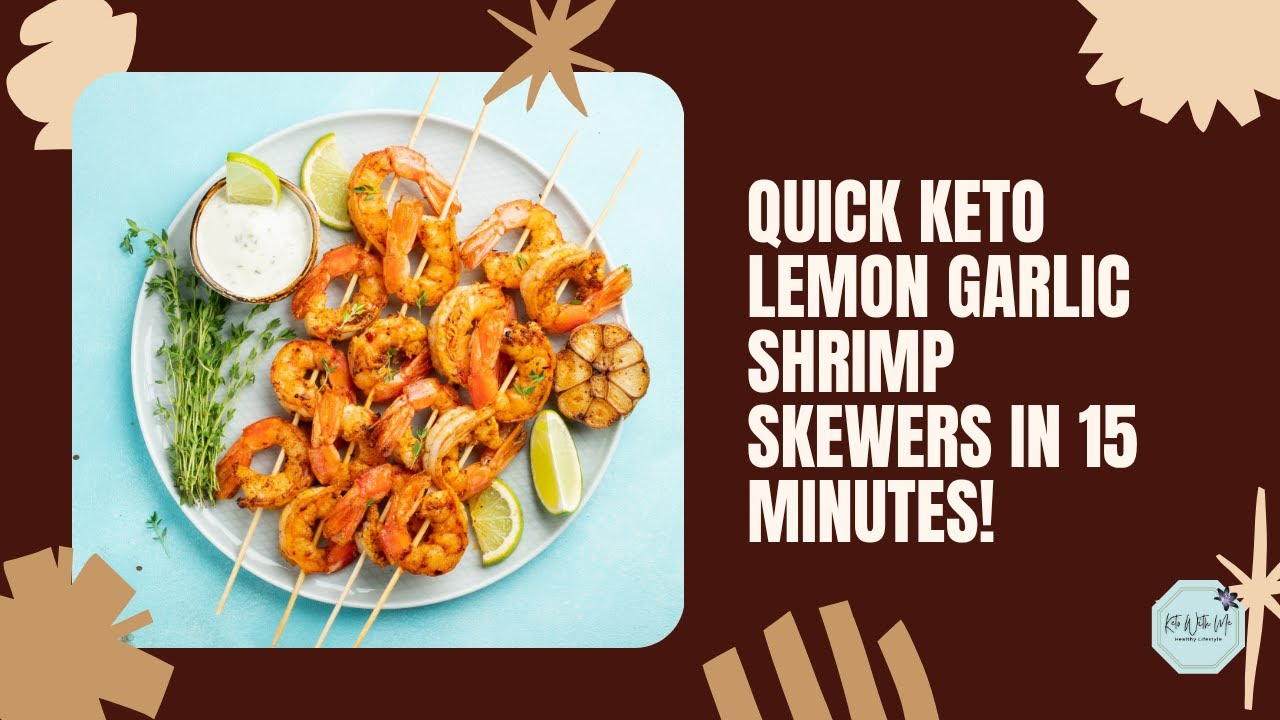 Keto Lemon Garlic Shrimp Skewers | Quick Low-Carb Dinner Ready in 15 Minutes!