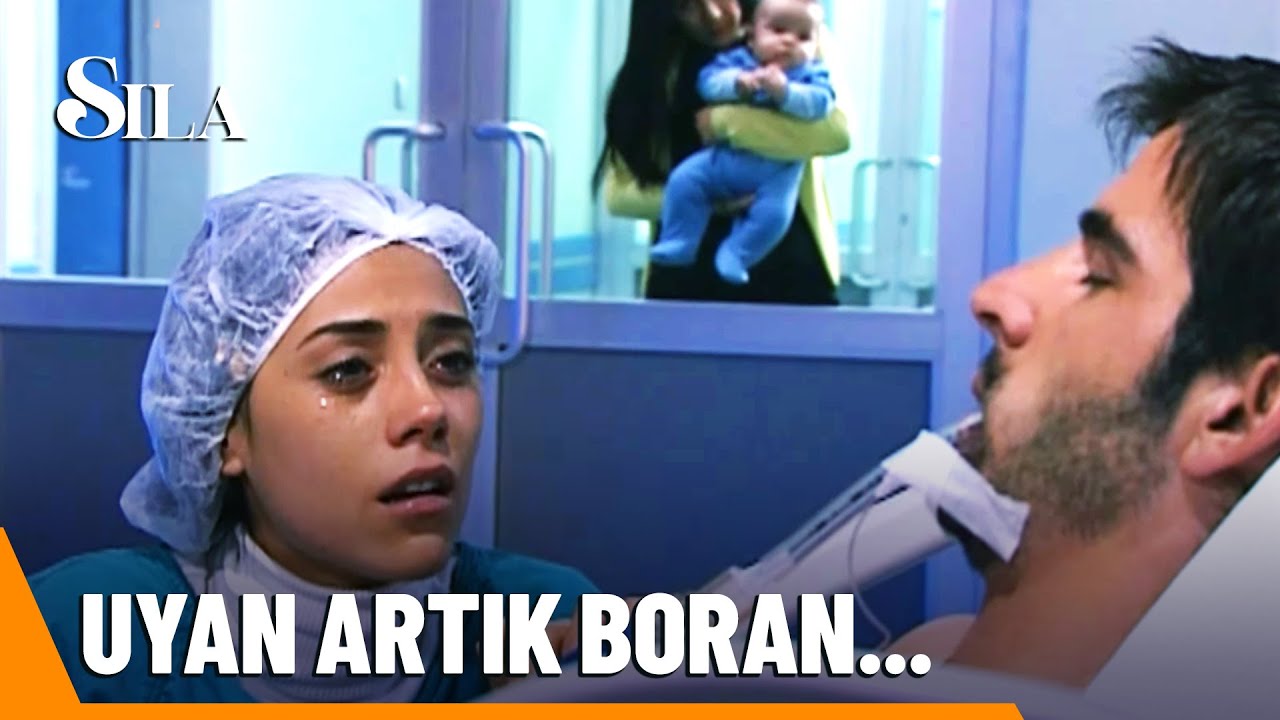 Sıla, Boran'ın yanı başında ağladı - Sıla 49. Bölüm