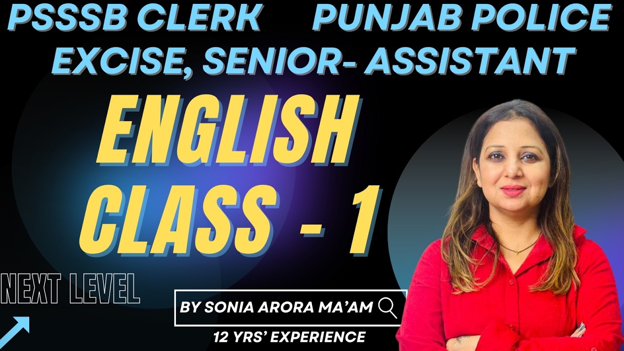 ENGLISH CLASS 1 LIVE 2 PM FOR PSSSB CLERK, EXCISE, PATWARI, PUNJAB POLICE |  |  By Sonia Arora Ma'am