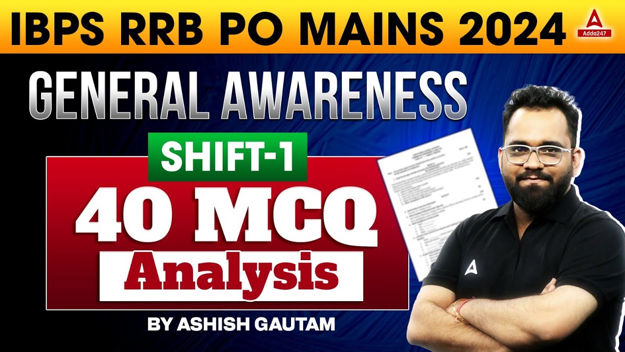 IBPS RRB PO Mains General Awareness Shift 1 Questions | RRB PO GA Mains Analysis | By Ashish Gautam