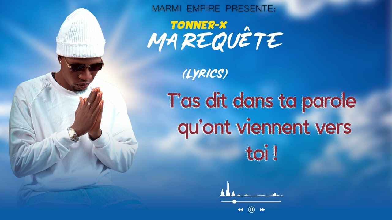 TONNER-X__Ma Requête🤲🏼🙏🏼