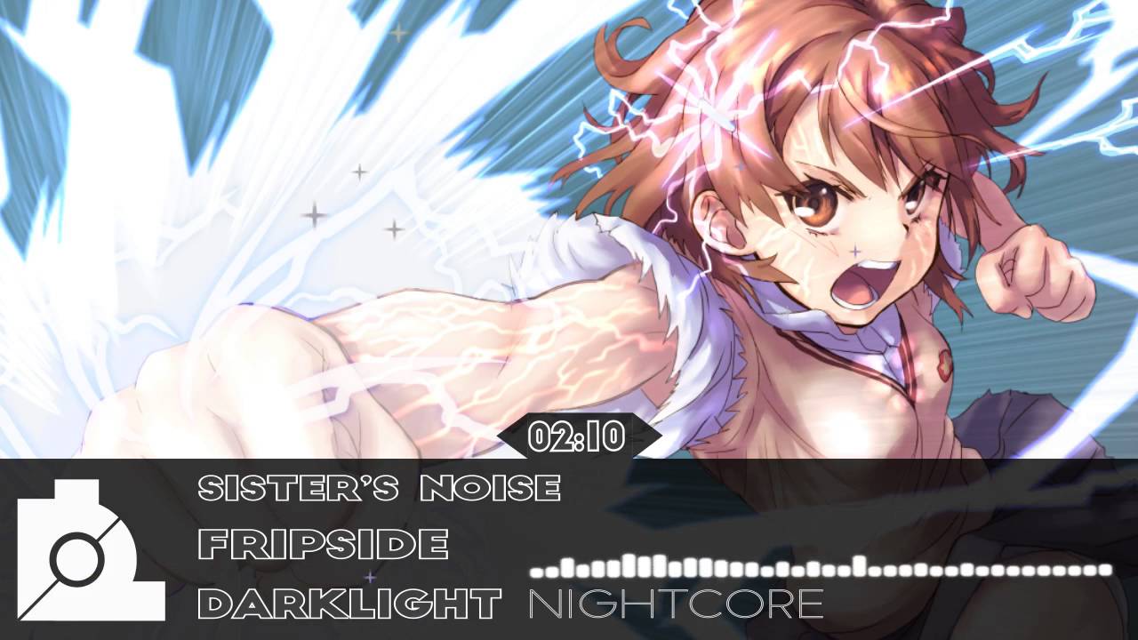★Nightcore - Sister's Noise【Fripside】