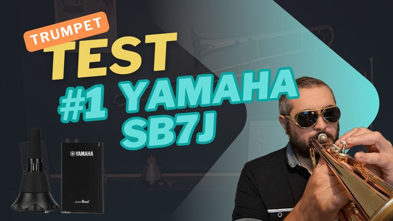 Test sourdine Yamaha sb7j silent brass system - trumpet