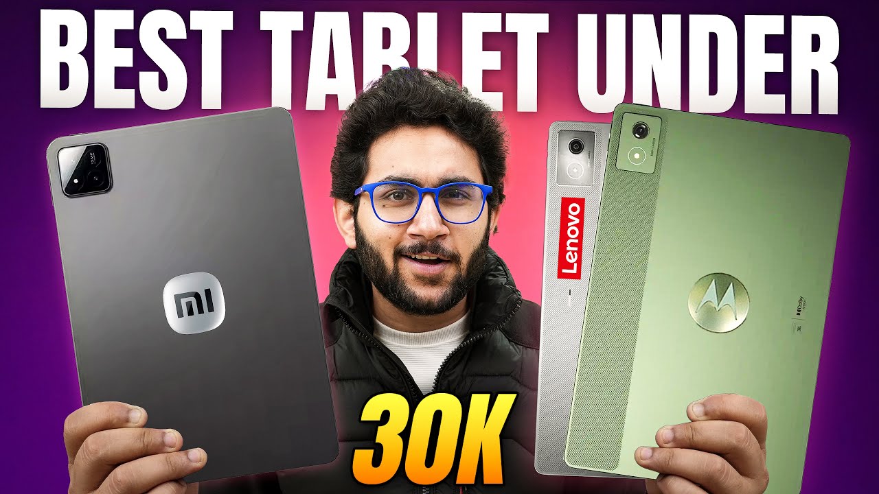 Moto Pad 60 Pro Vs Lenovo Idea Tab Pro Vs Xiaomi Pad 7 - Best Tablet Under Rs.30K