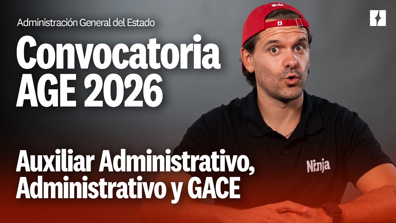 Convocatoria AGE 2026: Auxiliar Administrativo, Administrativo y GACE