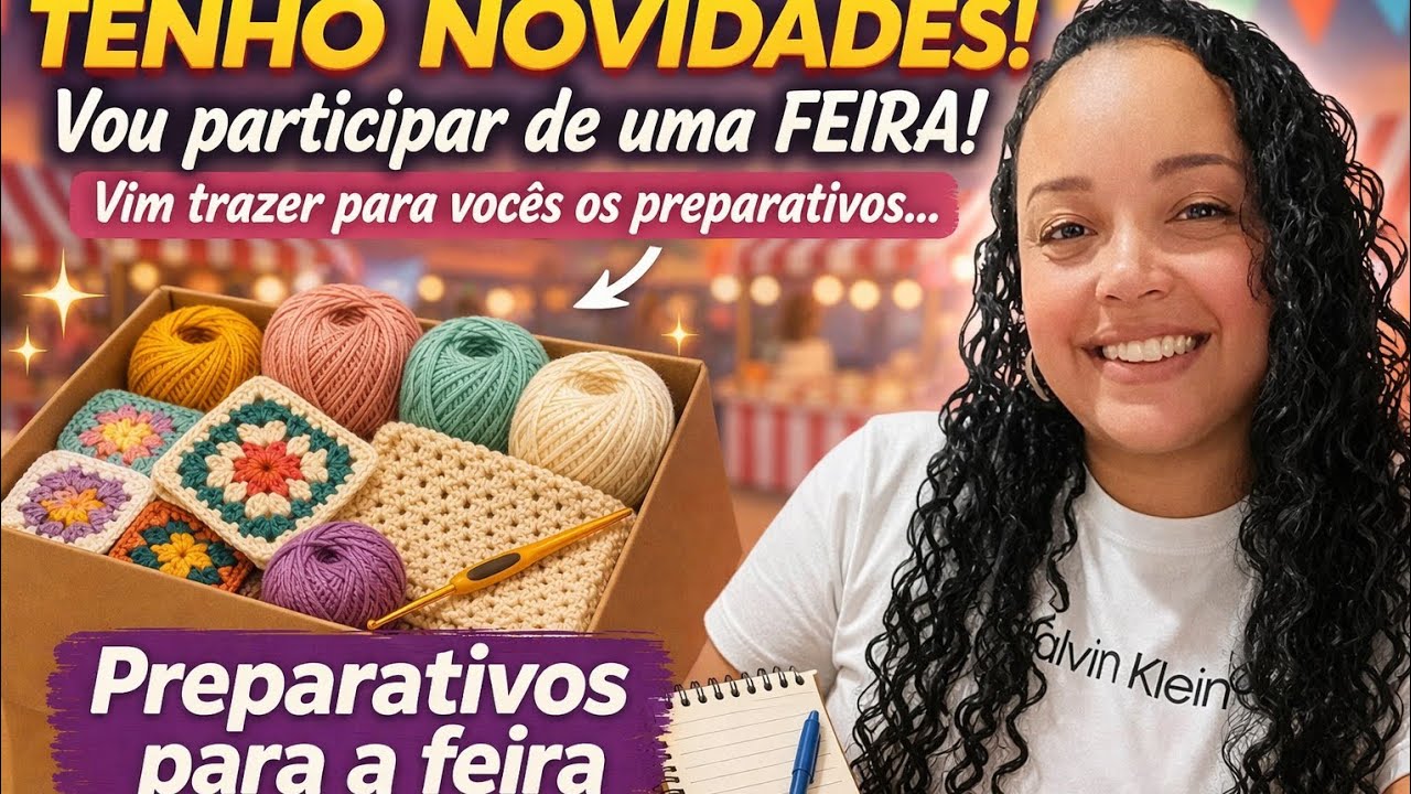 Me preparando para participar de uma feira 🧶😍