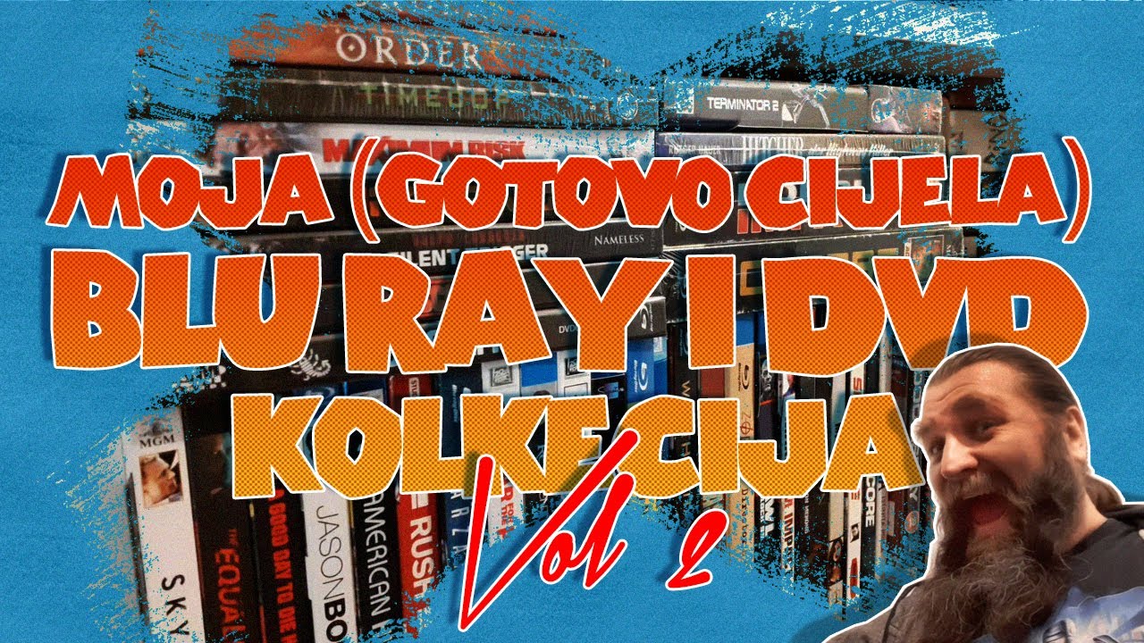 Moja (gotovo cijela) Blu Ray i DVD kolekcija! VOL 2 (TIMESTAMPOVI)