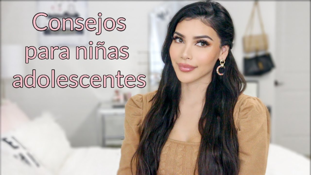 consejos para mujeres menores de 21 a&ntilde;os