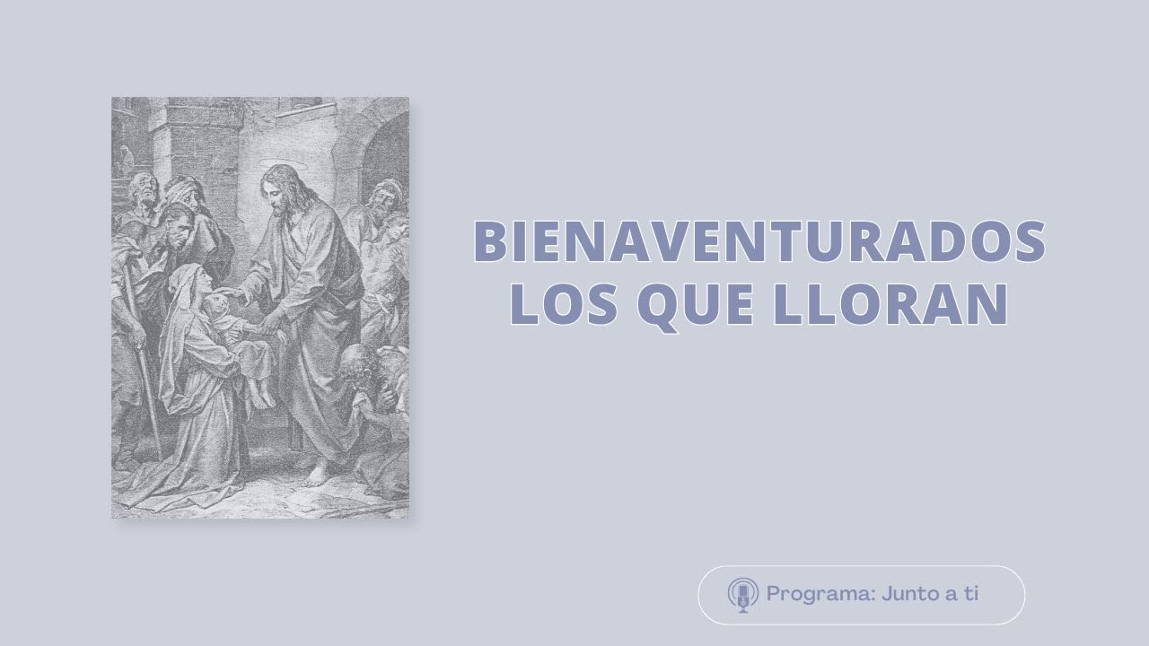 Bienaventurados los que lloran