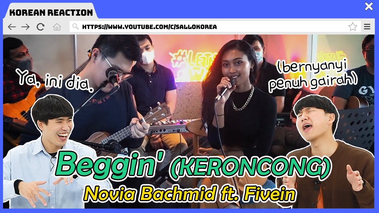 🎤😎Korean Reaction😎🎤Beggin' (KERONCONG) - Novia Bachmid ft. Fivein | 🇮🇩🇰🇷