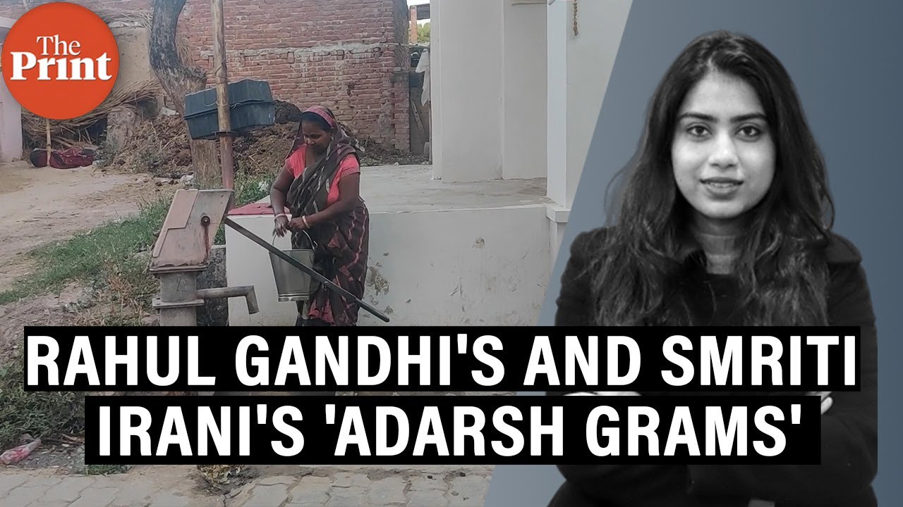 What Rahul Gandhi's & Smriti Irani's 'adarsh grams' look like
