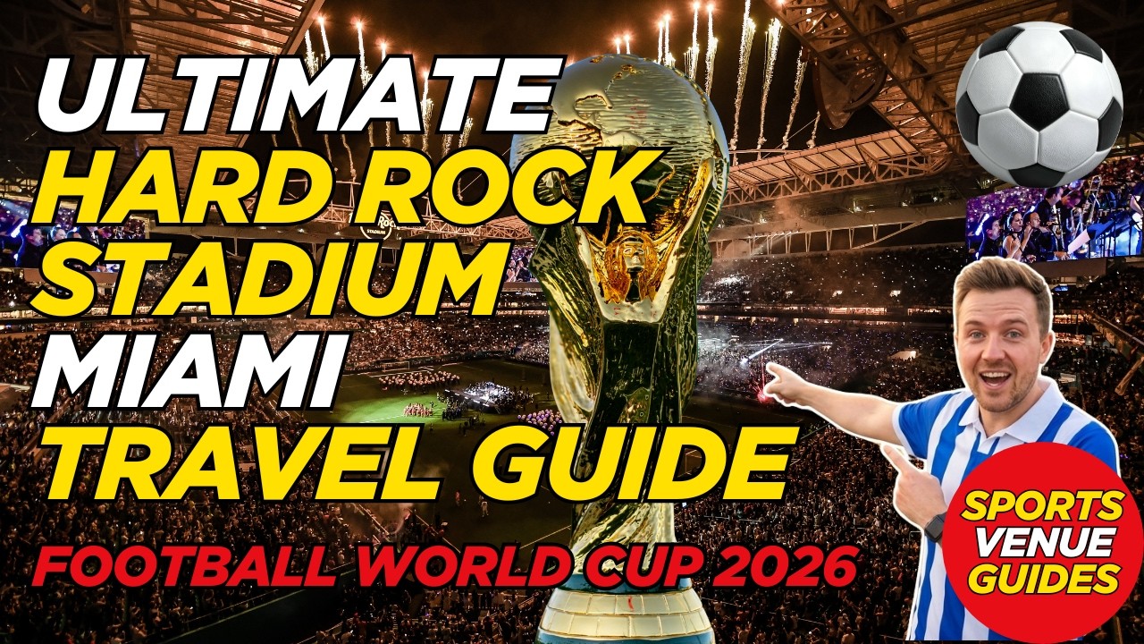 How to Get to Hard Rock Stadium | FIFA World Cup 2026 Travel Guide (Miami, Florida)