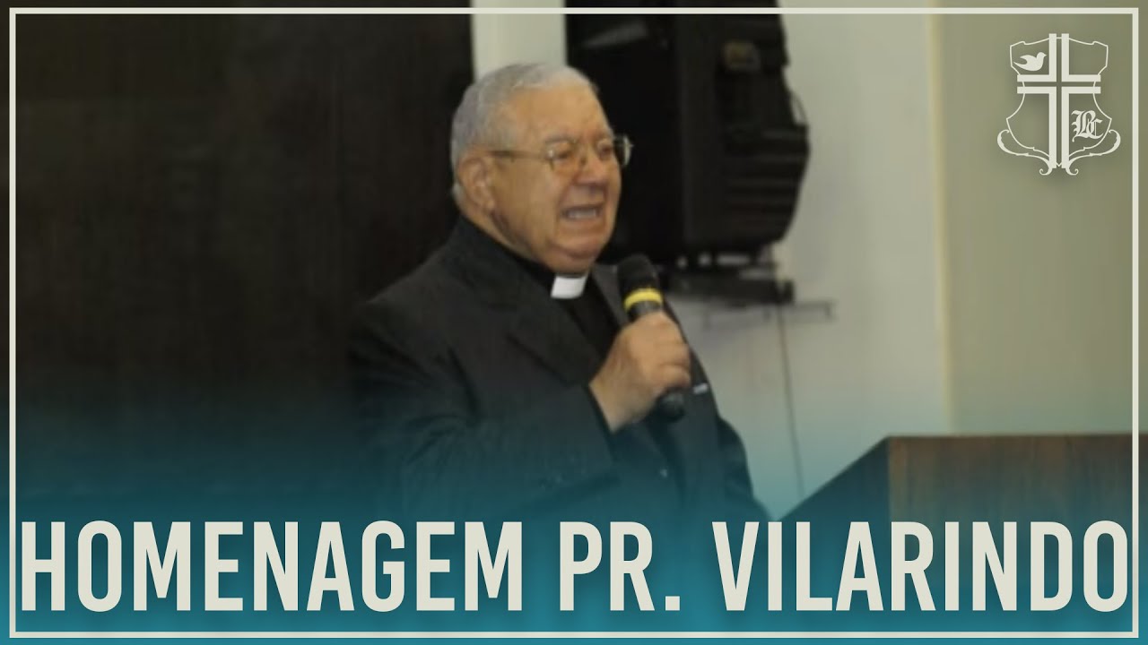 HOMENAGEM AO PR. VILARINDO // IBCB