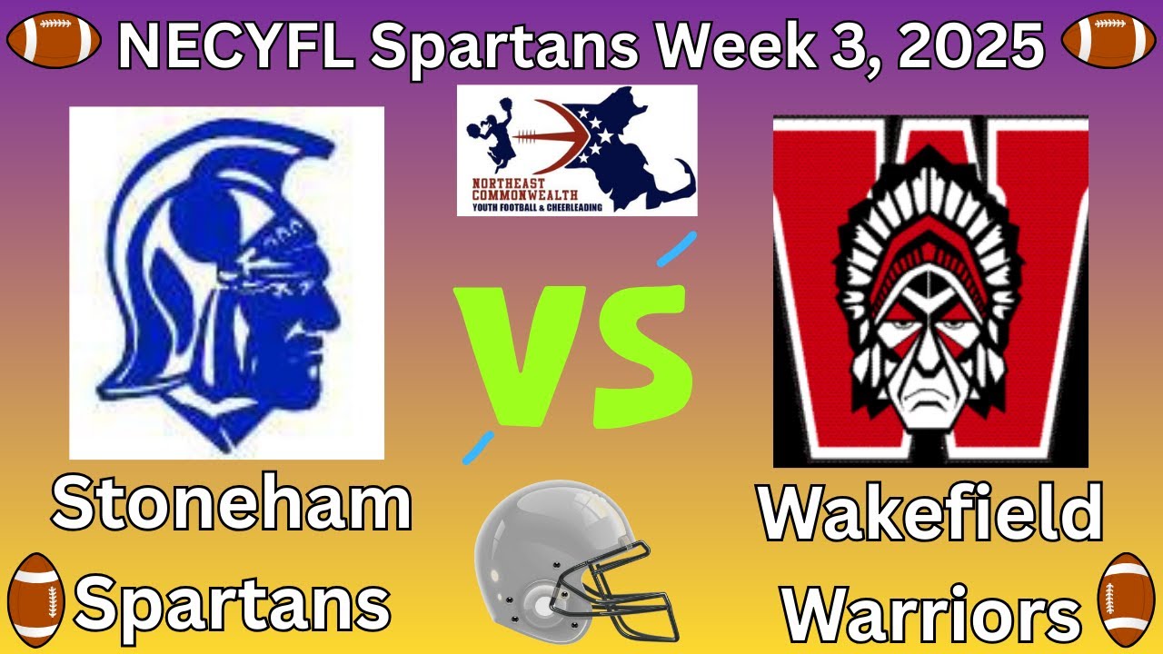 Wakefield Warriors vs Stoneham Spartans  | NECYFL Spartans Week 3, 2025