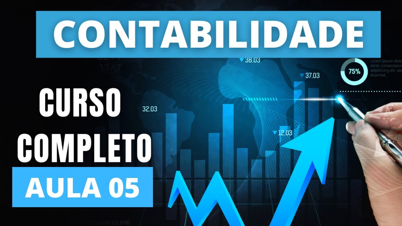 CONTABILIDADE: Curso Completo de Contabilidade do Básico ao Avançado | AULA 05 | L Cont