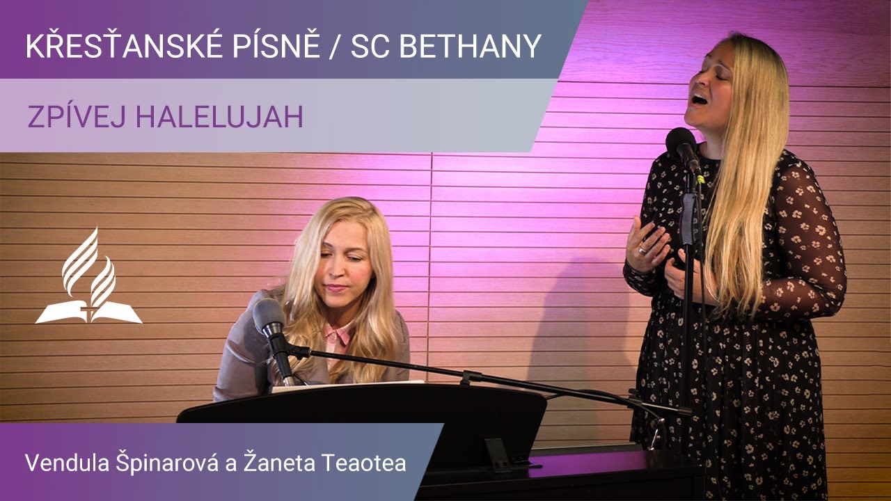 Zp&iacute;vej Halelujah / Křesťansk&eacute; p&iacute;sně v SC Bethany