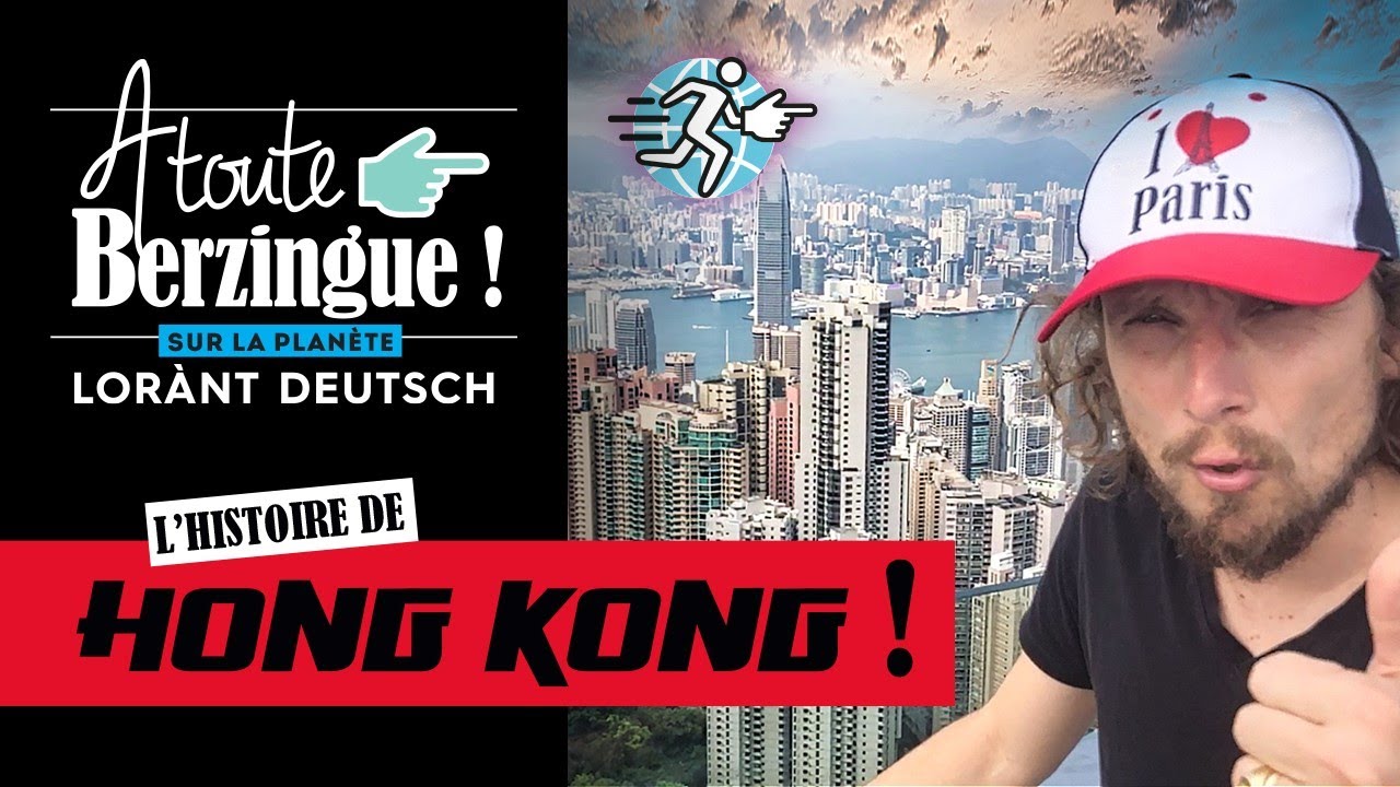 L'histoire de HONG-KONG... A toute Berzingue !