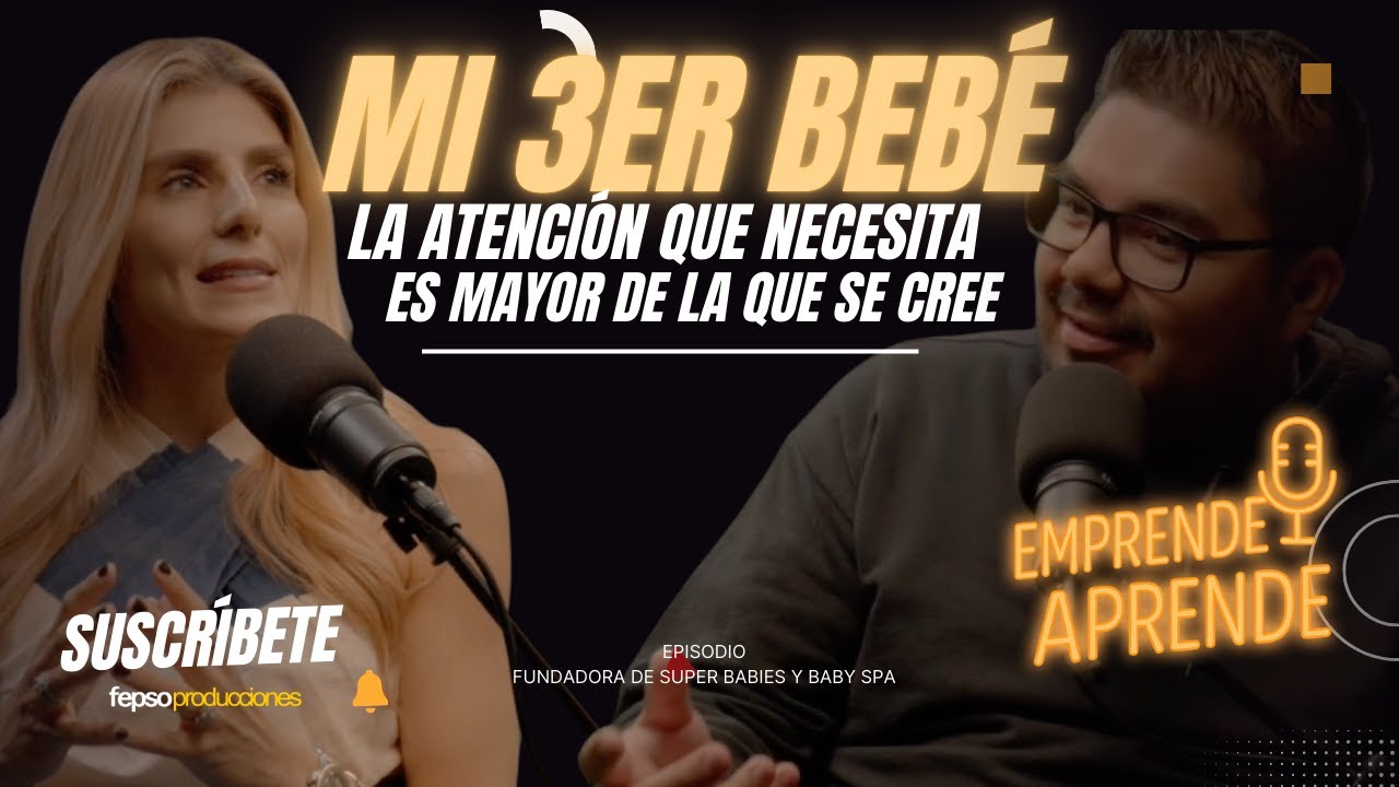 MI 3er BEB&Eacute; | #SUPERBABIESCR | Emprende Aprende Podcast #emprendimiento #negocio | #ANDYCALDERONTML