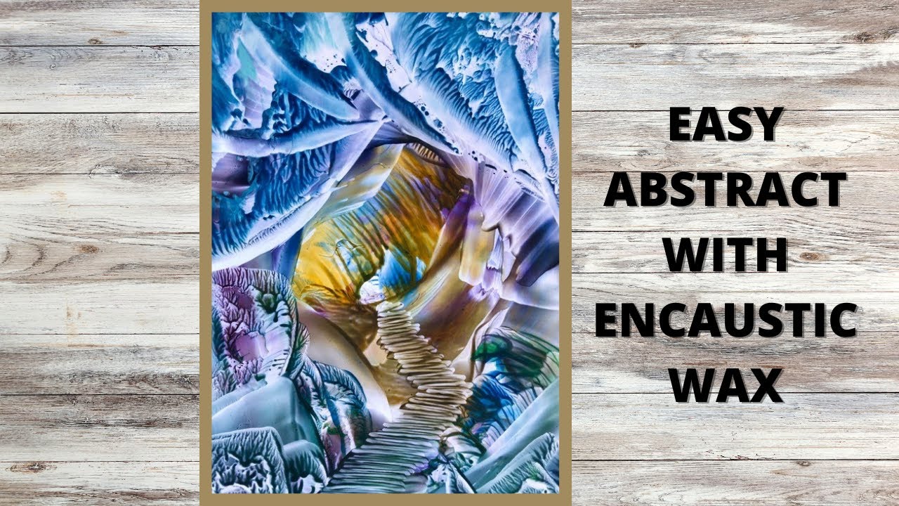 Amazing Abstract Art/ Encaustic Art Painting techniques
