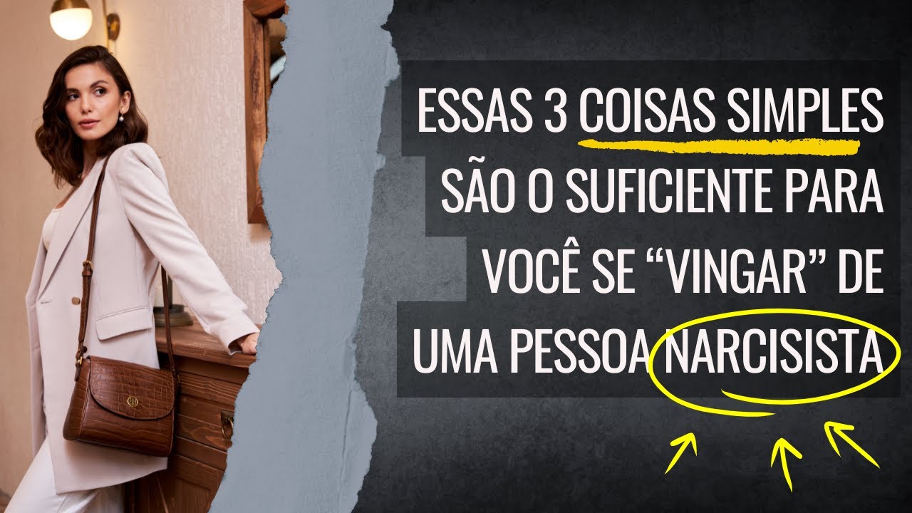 Todo NARCISISTA que tenta te manipular se sente humilhado quando voc&ecirc; possui essas caracter&iacute;sticas