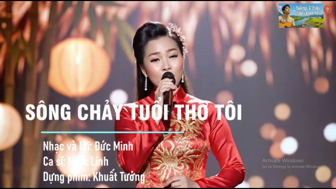 SÔNG CHẢY TUỔI THƠ TÔI - Ca sĩ Ngọc Linh - Thơ và nhạc Đức Minh