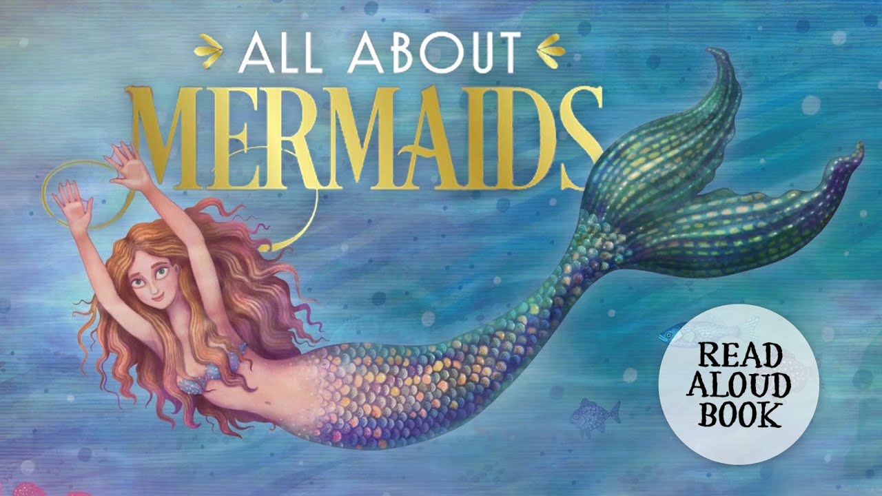 🧜‍♀️ All About MERMAIDS! Read Aloud Book for Kids | Mermaid Book for Kids