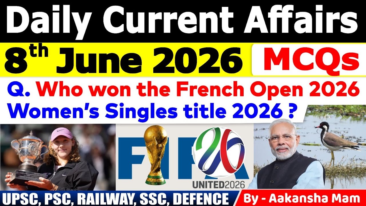 8th June 2026 Current Affairs🔥 | Daily MCQs | Today&rsquo;s Most Important MCQs #currentaffairs2026