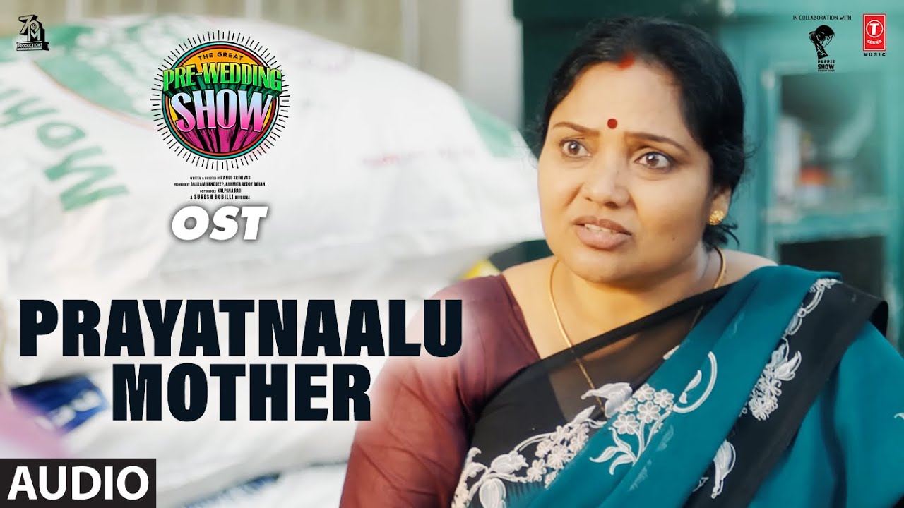 Prayatnaalu Mother OST | The Great Pre-Wedding Show | Thiruveer,Teena S | Suresh Bobbili | Rahul
