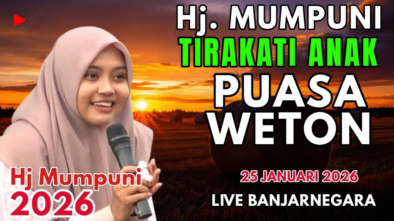 MUMPUNI TERBARU 2026 | TIRAKATI ANAK PUASA WETON PENGAJIAN LIVE BANJARNEGARA