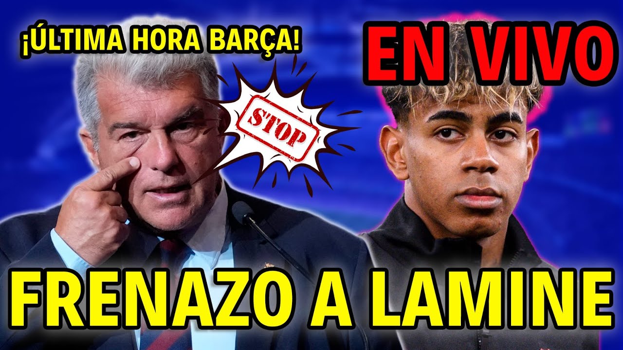 🔥EL BAR&Ccedil;A se pone serio con LAMINE YAMAL🔥🔵&Uacute;ltima hora BAR&Ccedil;A🔴