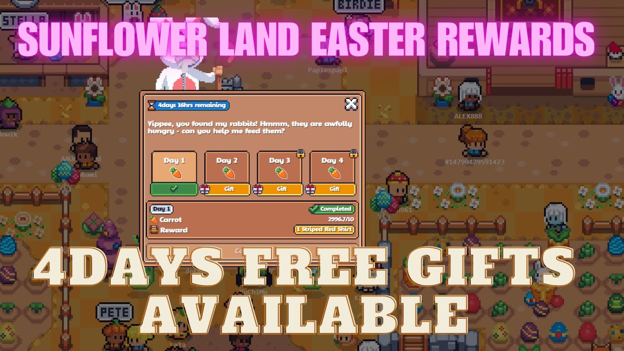 Sunflower Land Easter Rewards : Get  your rewards daily for next 4 days