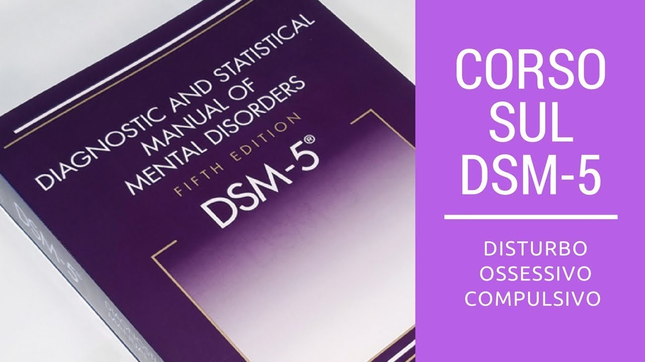 Disturbo ossessivo compulsivo e disturbi correlati (DSM-5)