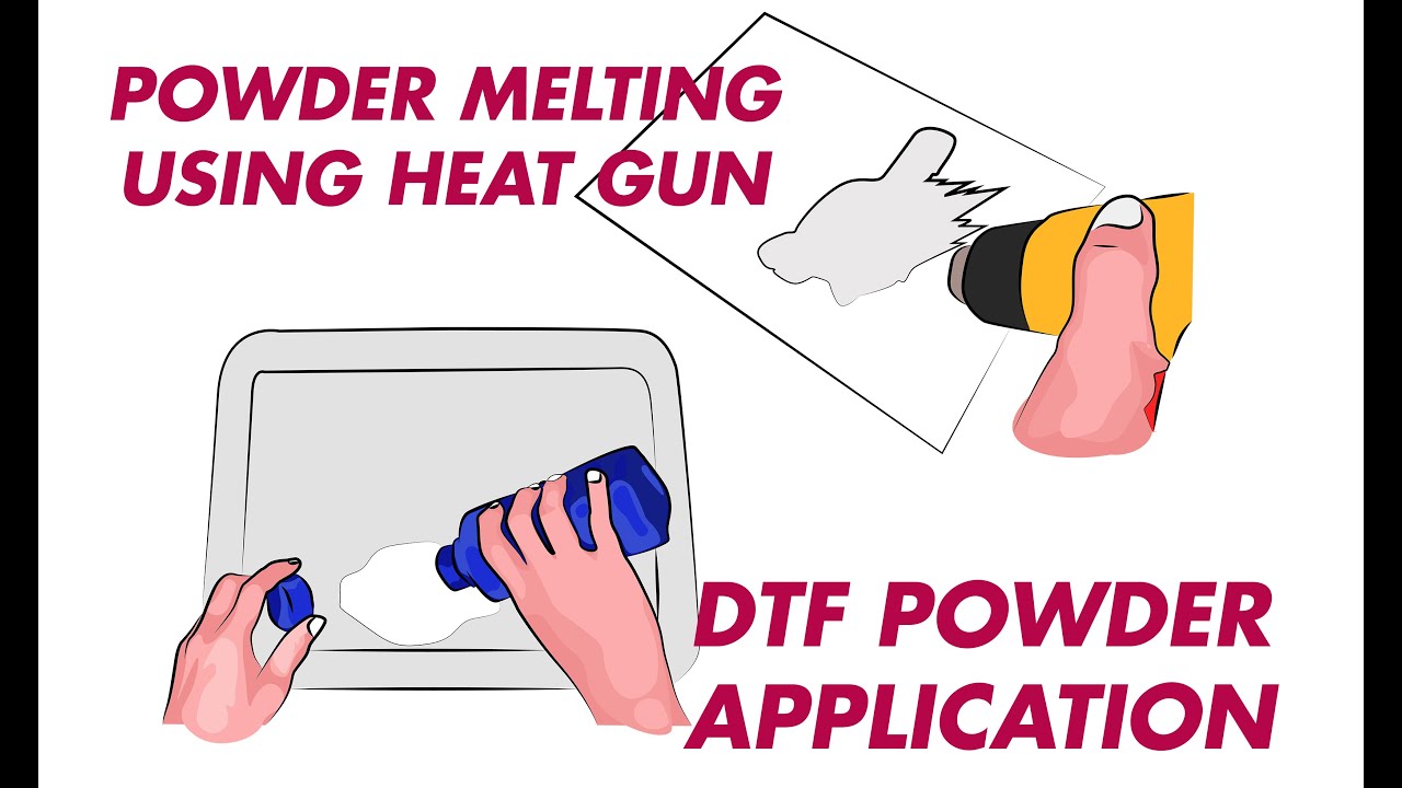 DTF powder application and powder melting using heat gun