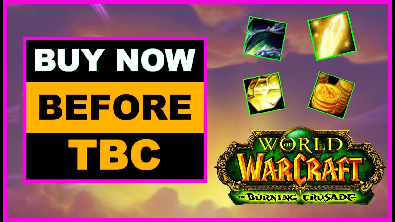 WoW Classic Investments for TBC