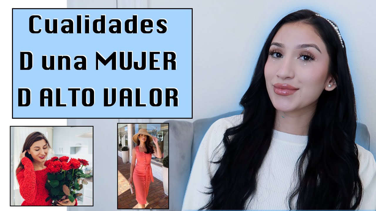 5 CUALIDADES de una MUJER de ALTO VALOR 👸🏻 SON FUNDAMENTAL| Consejos para mujeres| ANA REYES