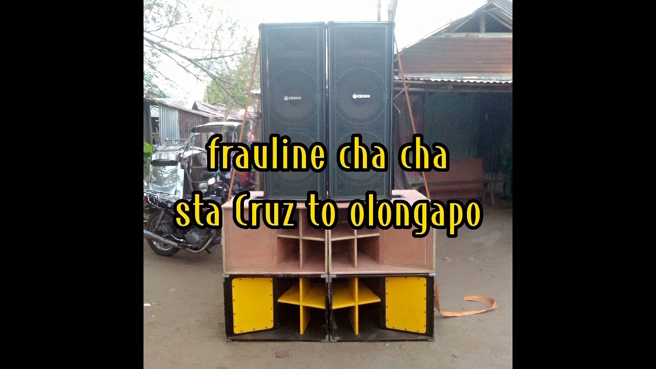 frauline chacha, sta. Cruz to olonggapo....
