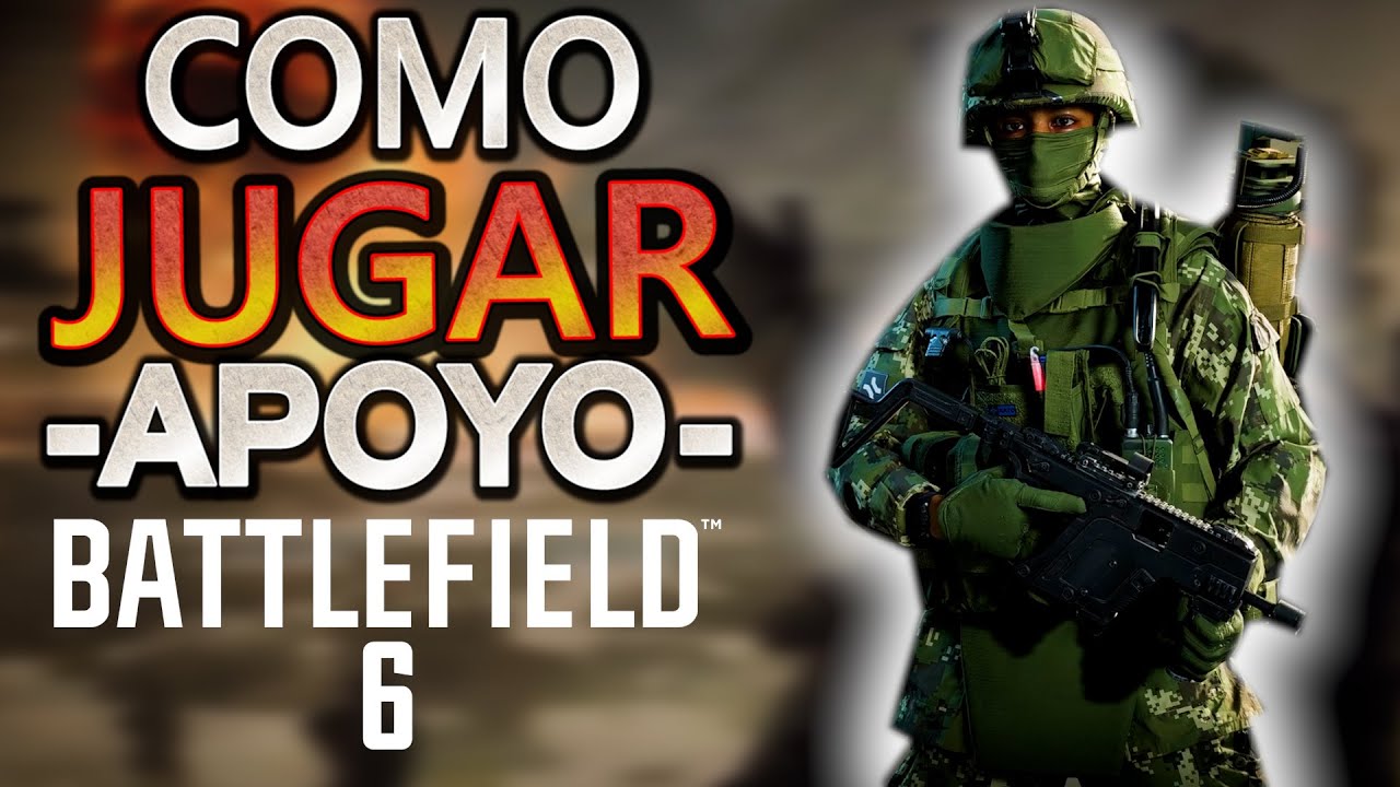 Guía para novatos: Apoyo en Battlefield 6