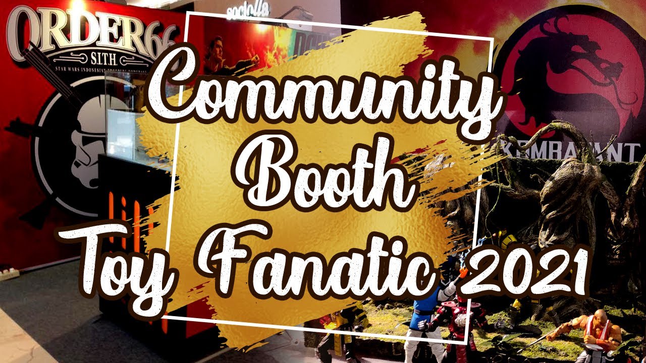 [ EVENT ] Community Booth Documentary : Sacca Production Toy Fanatic 2021 Lippo Mall Kemang Jakarta