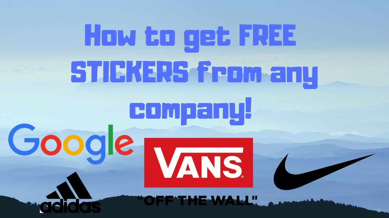 How to get FREE stickers from COMPANIES!