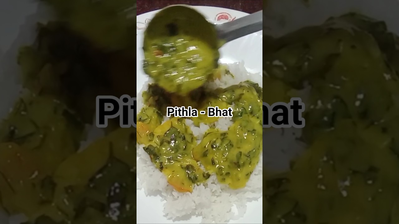 Maharashtra Famous Recipe - Pithla/Zunka/besan 